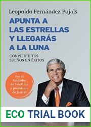 Apunta a las estrellas y llegaras a la luna: Convierte tus suenos en exitos (Spanish Edition)