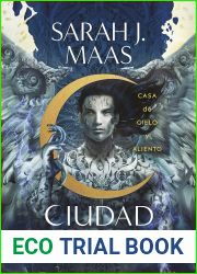 Casa de Cielo y Aliento (Ciudad Medialuna, #2)