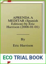 APRENDA A MEDITAR (Spanish Edition) by Eric Harrison (2008-01-01)