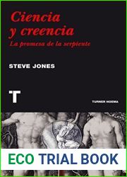 Ciencia y creencia: La promesa de la serpiente (Noema) (Spanish Edition)