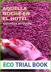 Aquella noche en el hotel: grip-chic lit: misterio, humor and romance (frustrado)