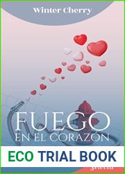 Fuego en el corazon (Elige tu historia de amor 3) (Spanish Edition)