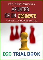 APUNTES DE UN DISIDENTE: contra la correccion politica