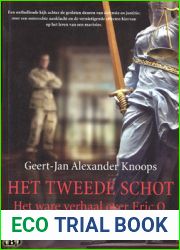 Het tweede schot: het ware verhaal over Eric O.