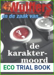 Wulffers en de zaak van de karaktermoord