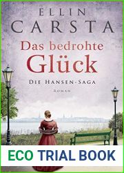 Das bedrohte Gluck (Die Hansen-Saga, #3)