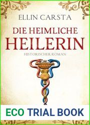 Die heimliche Heilerin (Die heimliche Heilerin, #1)