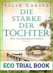 Die Starke der Tochter (Die Falkenbach-Saga 2)
