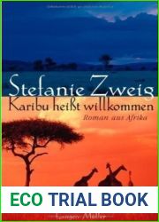 Karibu heisst willkommen. Roman aus Afrika.