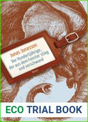 Der Hundertjahrige, der aus dem Fenster stieg und verschwand