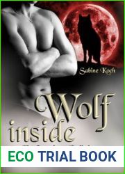 Wolf Inside; Entfesselter Geliebter