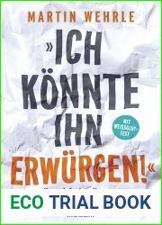 and quot;Ich konnte ihn erwurgen! and quot;: Vom einfachen Umgang mit schwierigen Menschen - Mit Weissglut-Test