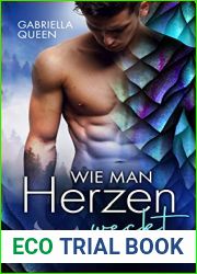 Wie man Herzen weckt: Die Drachen von Greystone River