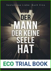 Der Mann, der keine Seele hat (Seelenlose Liebe 1)