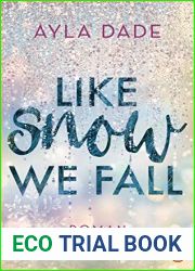 Like Snow We Fall (Winter-Dreams , #1)