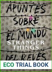 Apuntes sobre el mundo del reves. Una guia no oficial de Stranger Things