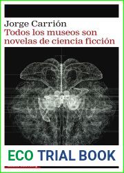 Todos los museos son novelas de ciencia ficcion