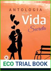 Antologia de mi vida secreta (Spanish Edition)