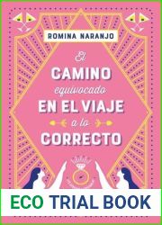 El camino equivocado en el viaje a lo correcto