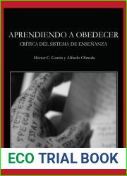 Aprendiendo a Obedecer: Critica al Sistema de Ensenanza