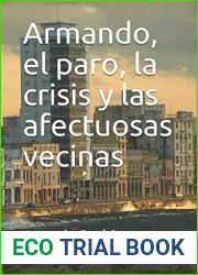 Armando, el paro, la crisis y las afectuosas vecinas