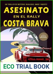 Asesinato en el Rally Costa Brava: Un thriller de misterio, rivalidad, amor y muerte (Vol.2) (Serie Bruno MALATESTA, misterio y crimen)