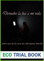 Devuelve la luz a mi vida (Los hermanos Borelli no 1)