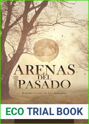 Arenas del Pasado: El destino es cruel y no hace distinciones
