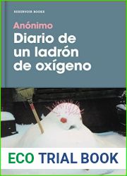 Diario de un ladron de oxigeno (Spanish Edition)
