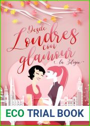 Desde Londres con Glamour : La Bilogia