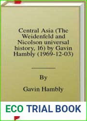 Central Asia (The Weidenfeld and Nicolson universal history, 16) by Gavin Hambly (1969-12-03)