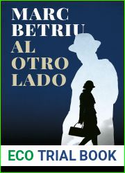 Al otro lado (ESPASA NARRATIVA) (Spanish Edition)