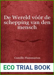 De Wereld voor de schepping van den mensch
