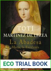 La abadesa. Maria, la Excelenta