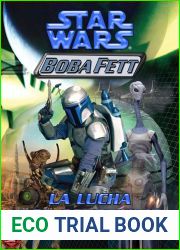Boba Fett 1: La lucha para sobrevivir (Star Wars Boba Fett)