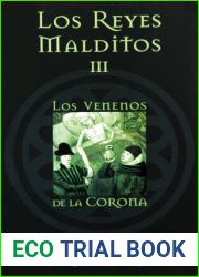 Los venenos de la corona (Los Reyes Malditos, #3)