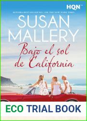 Bajo el sol de California: El mejor regalo para San Valentin, una novela de Harlequin (Spanish Edition)