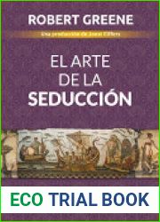 El arte de la seduccion (Biblioteca Robert Greene) (Spanish Edition)