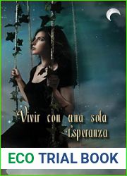 Vivir con una sola esperanza