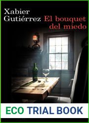 El bouquet del miedo