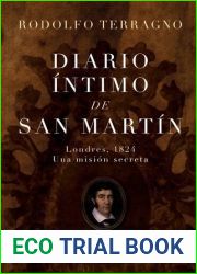 Diario intimo de San Martin: Londres, 1824. Una mision secreta