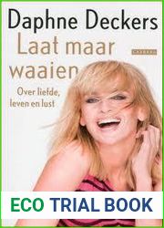 Laat maar waaien: over liefde, leven en lust