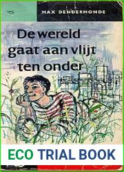 De wereld gaat aan vlijt ten onder