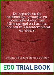 De legende en de heldhaftige, vroolijke en roemrijke daden van Uilenspiegel en Lamme Goedzak in Vlaanderenland en elders