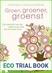 Groen, groener, groenst: de zoektocht van een jonge vrouw naar een bewuster leven