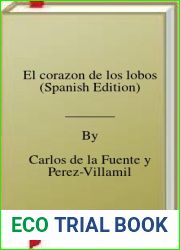 El corazon de los lobos (Spanish Edition)