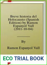 Breve historia del Holocausto (Spanish Edition) by Ramon Espanyol Vall (2011-10-04)