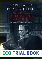 La noche en que Frankenstein leyo el Quijote