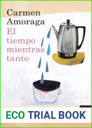 El tiempo mientras tanto