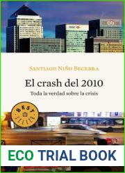 El crash del 2010: Toda la verdad sobre la crisis